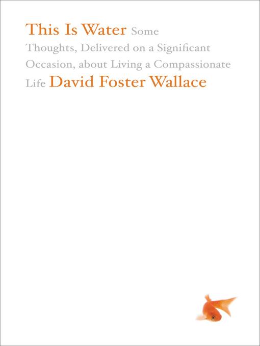 Title details for This Is Water by David Foster Wallace - Wait list
